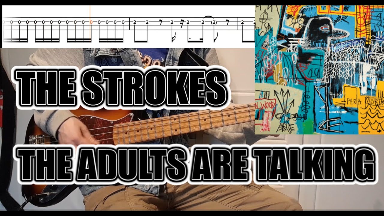 The Strokes - The Adults Are Talking - Bass Cover With TABS