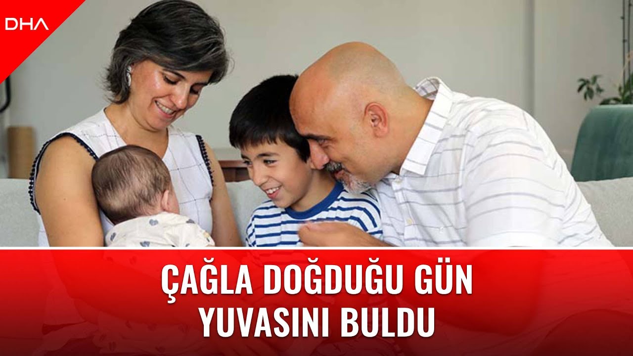 Çağla doğduğu gün yuva buldu