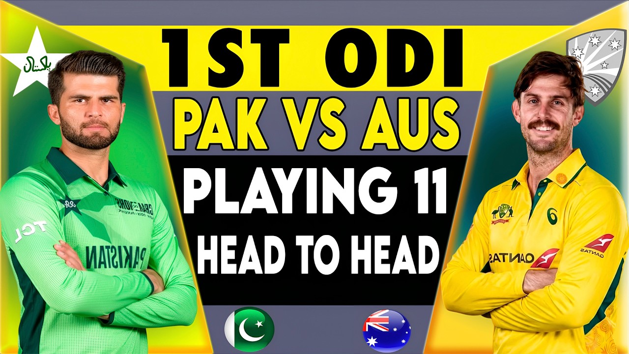 Pakistan vs Australia 1st ODI Playing 11, Head to Head Records | PAK VS AUS