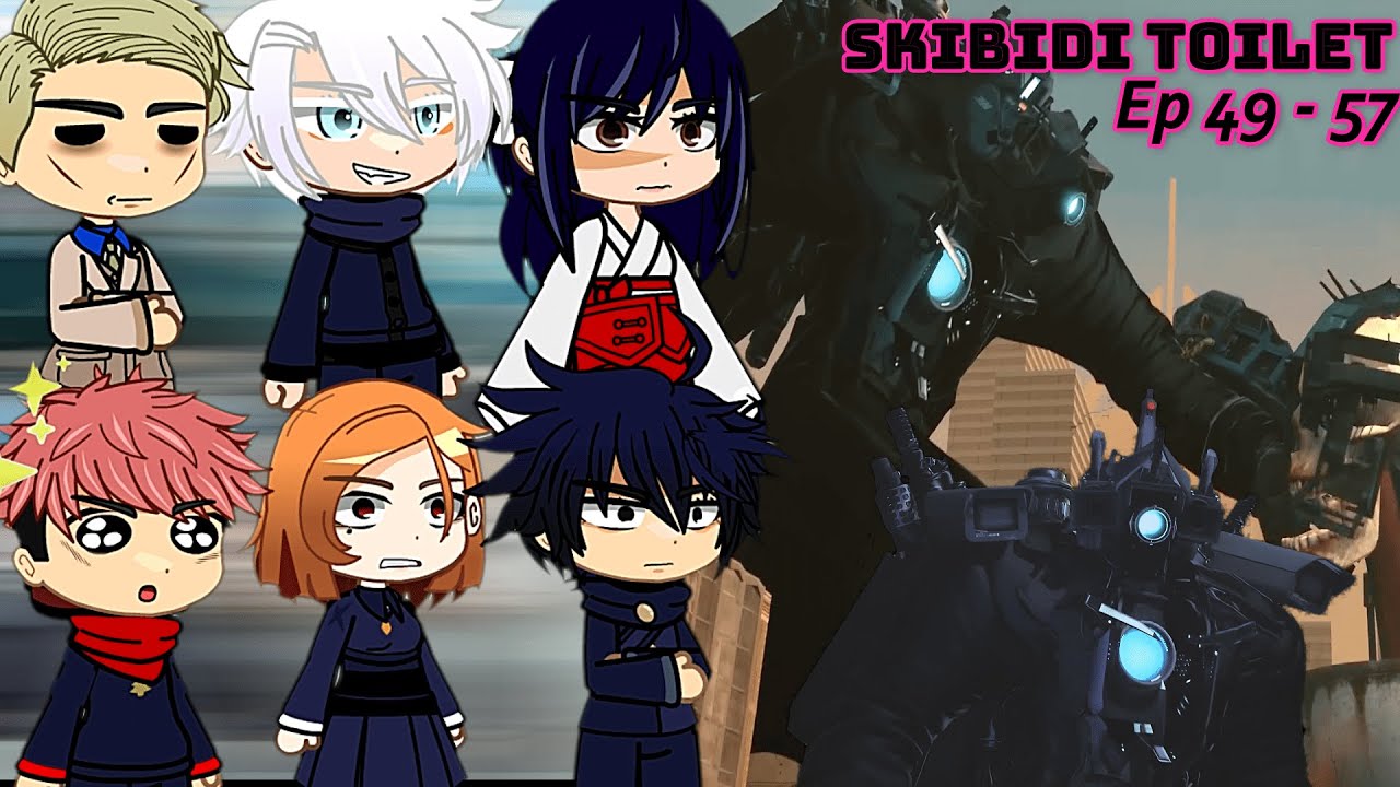Jujutsu Kaisen react to Skibidi Toilet Ep 49- 57