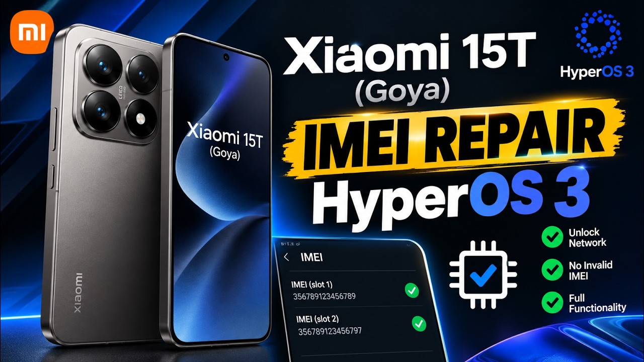 Xiaomi 15T (Goya) IMEI Repair HyperOS 3
