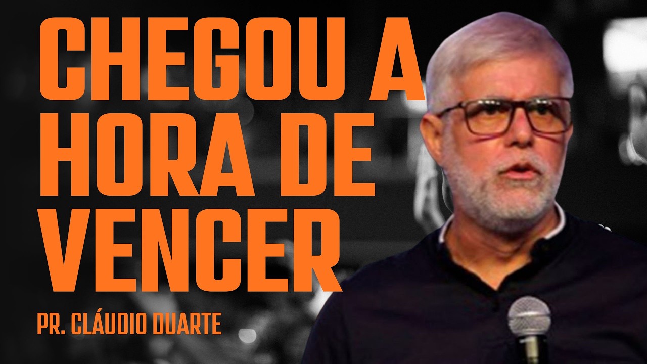 PR  CLÁUDIO DUARTE I CHEGOU A HORA DE VENCER