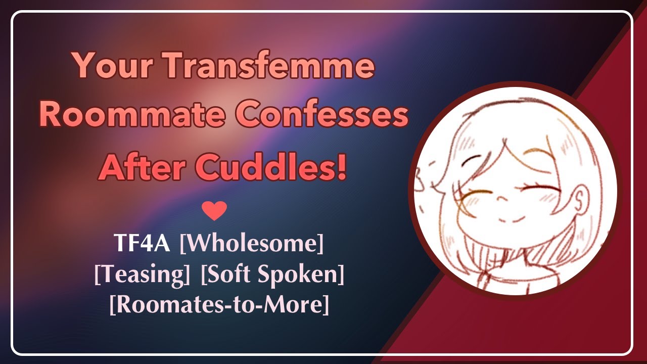 [TF4A] Snuggling and Secret Confession From Your Cute Roommate!
