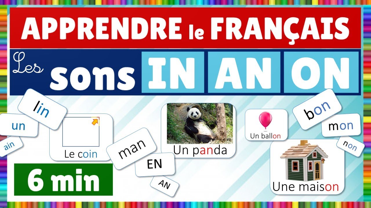 Les sons IN AN ON