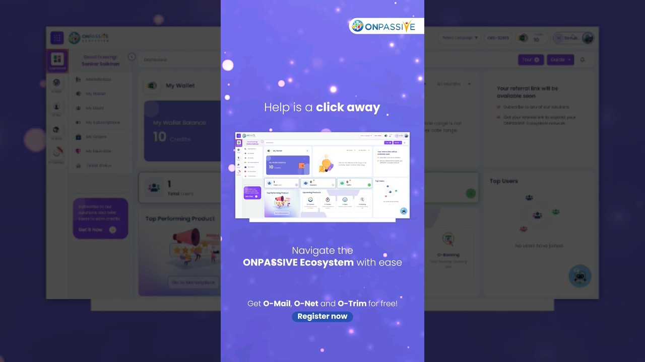 ONPASSIVE Ecosystem at your fingertips.