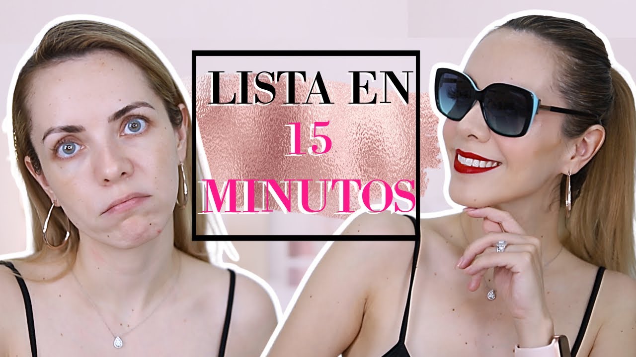 ¡TRANSFÓRMATE EN 15 MINUTOS! ¡MIS MEJORES TIPS!