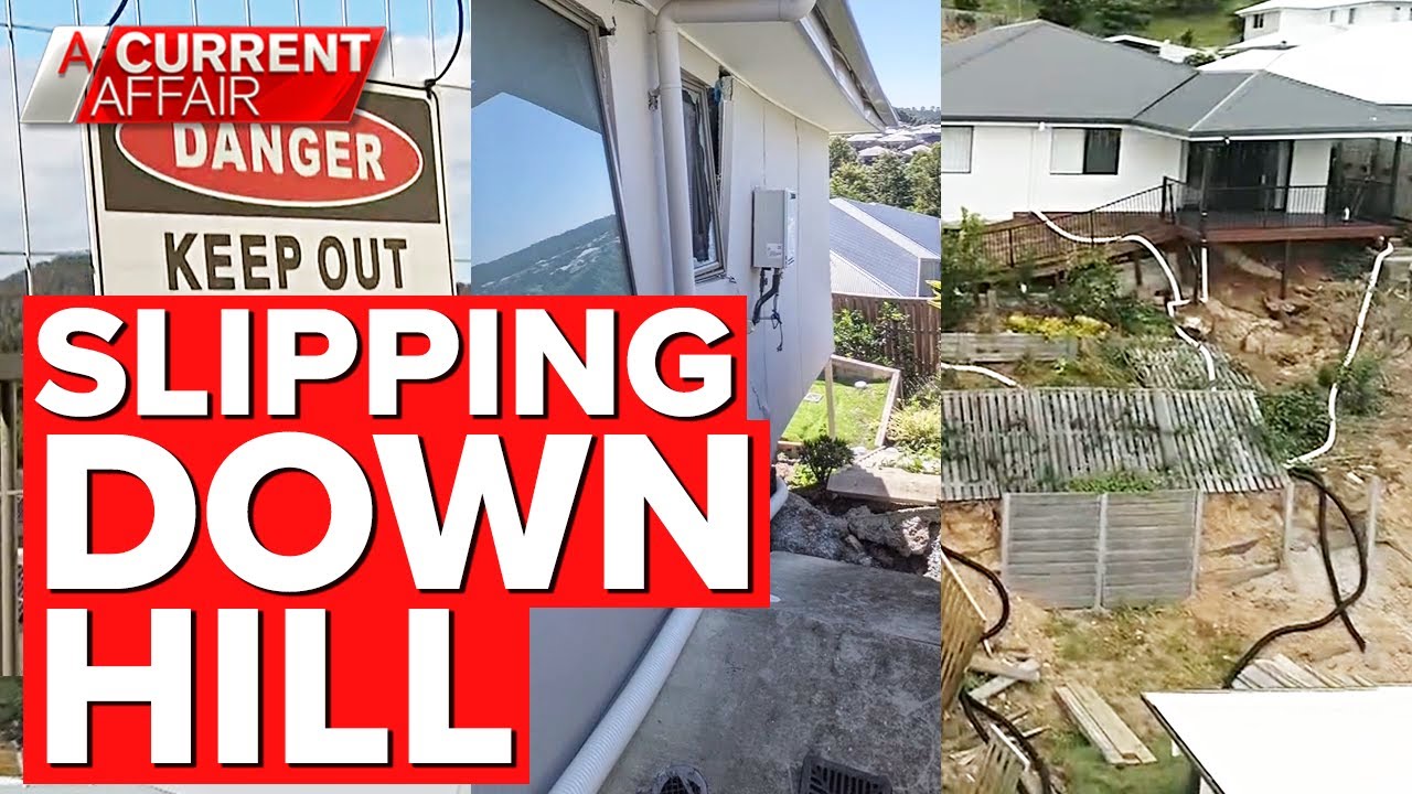 Family's horror as house begins slipping downhill | A Current Affair
