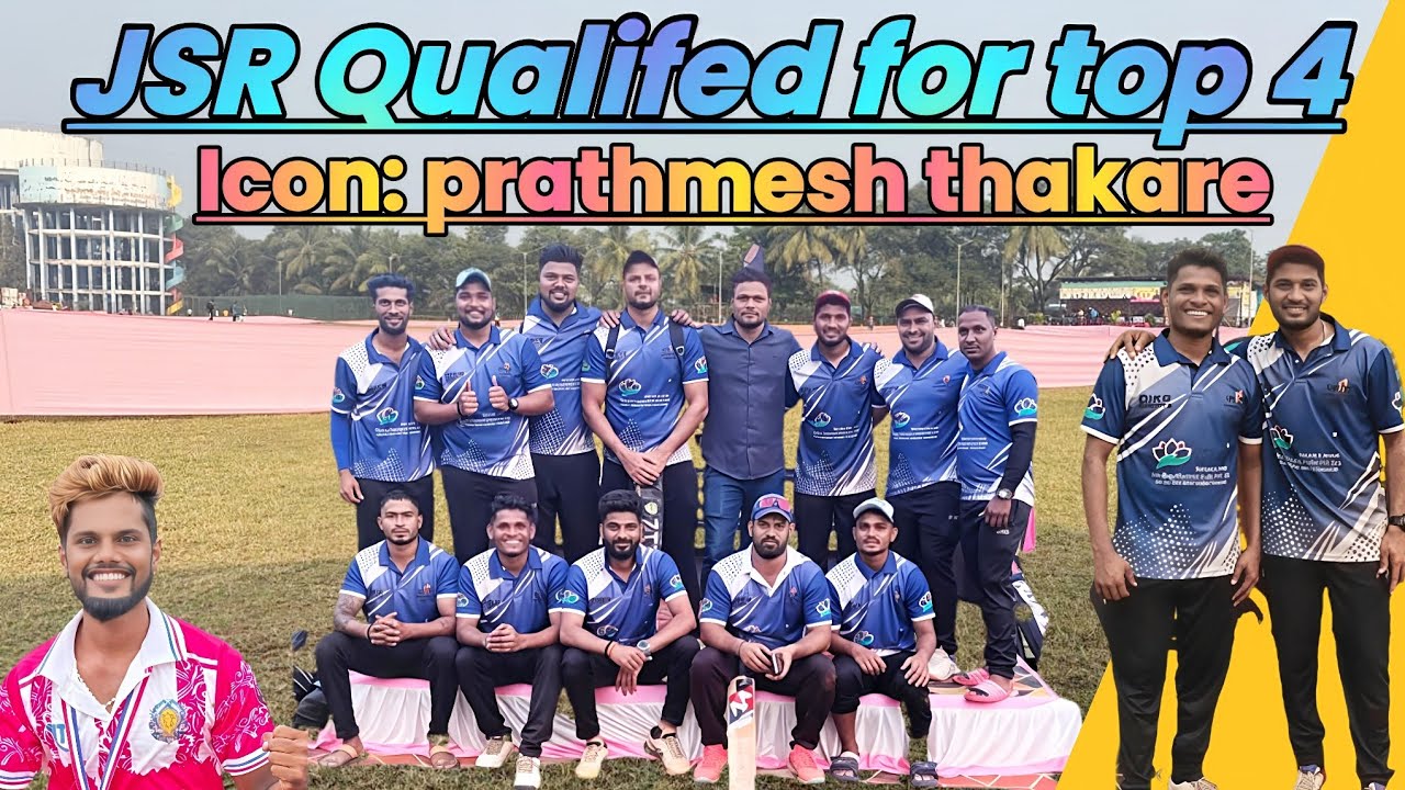 JSR Qualifed for top 4 and icon player prathmesh thakare full video in 4k.....