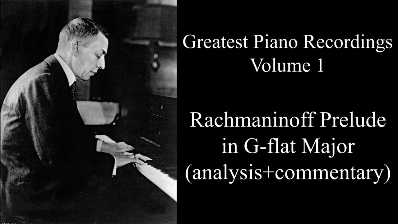 Rachmaninoff plays his G-flat major prelude op. 23 no .10 (analysis+commentary)
