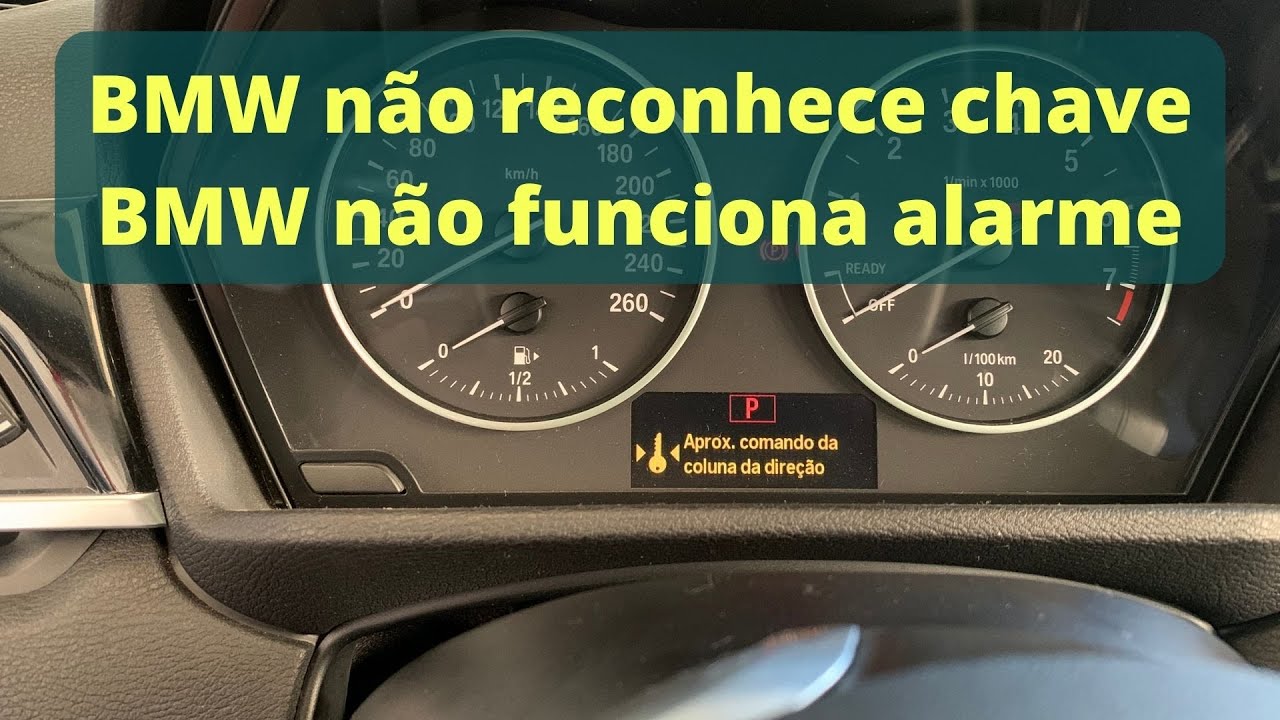 [ COMO RESOLVER ] BMW não reconhece chave,  Não liga carro , Não funciona o alarme