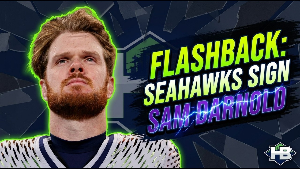 REMEMBER when the Seahawks signed SAM DARNOLD?