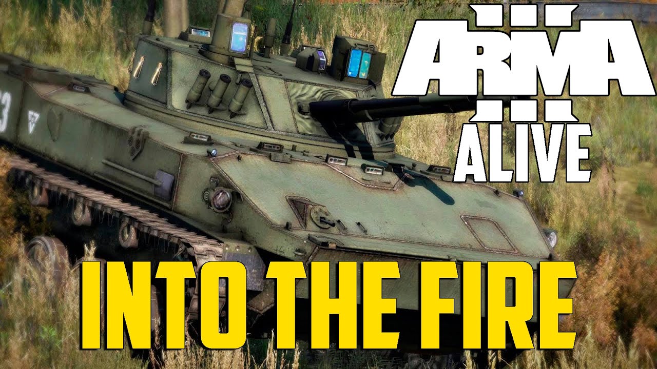 ARMA 3 ALIVE - Into The Fire