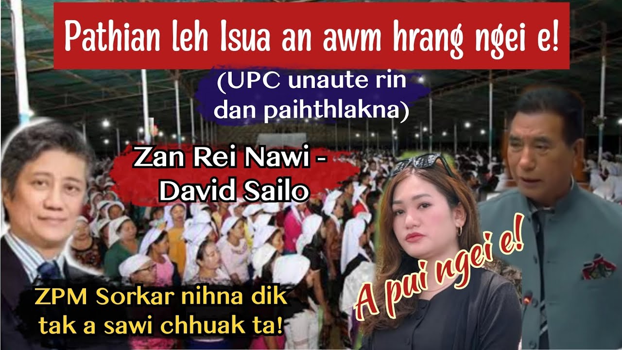 Hei le, UPC rin dan paihthlakna| David Sailoa'n ZPM a dim ta lo!!!