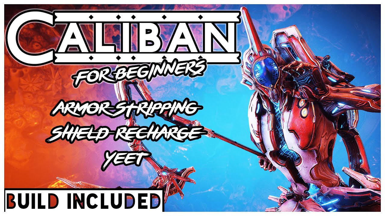 Easy Caliban Guide+Build | Warframe Caliban Guide 2021