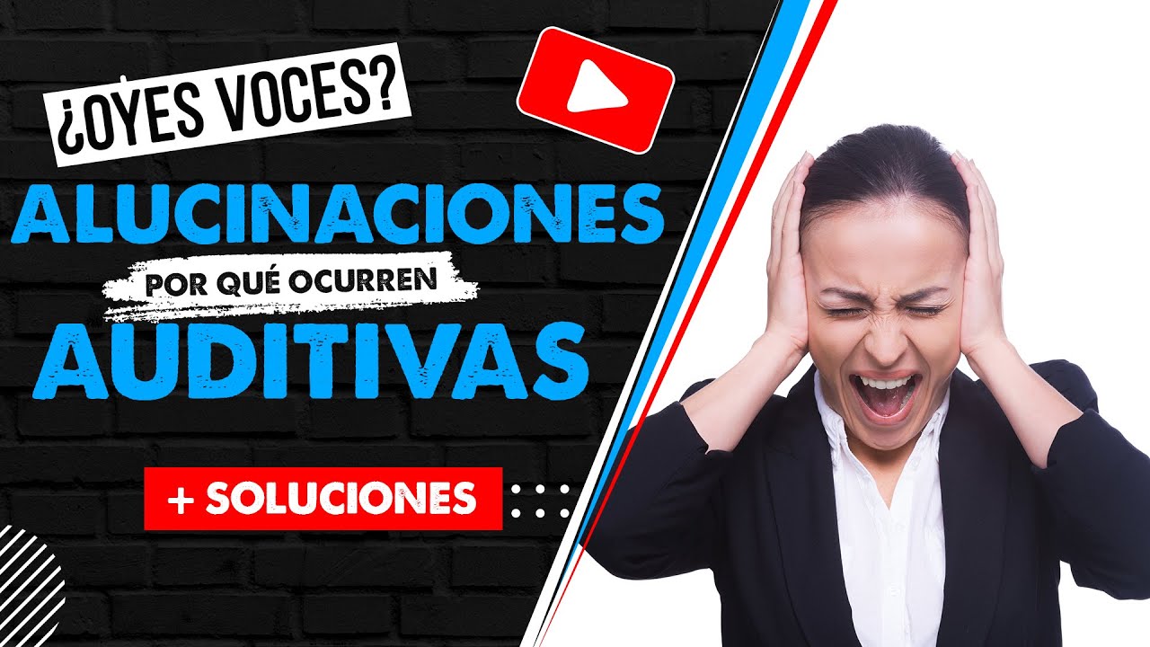 Las ALUCINACIONES ACÚSTICAS, cuando oyes voces que no existen