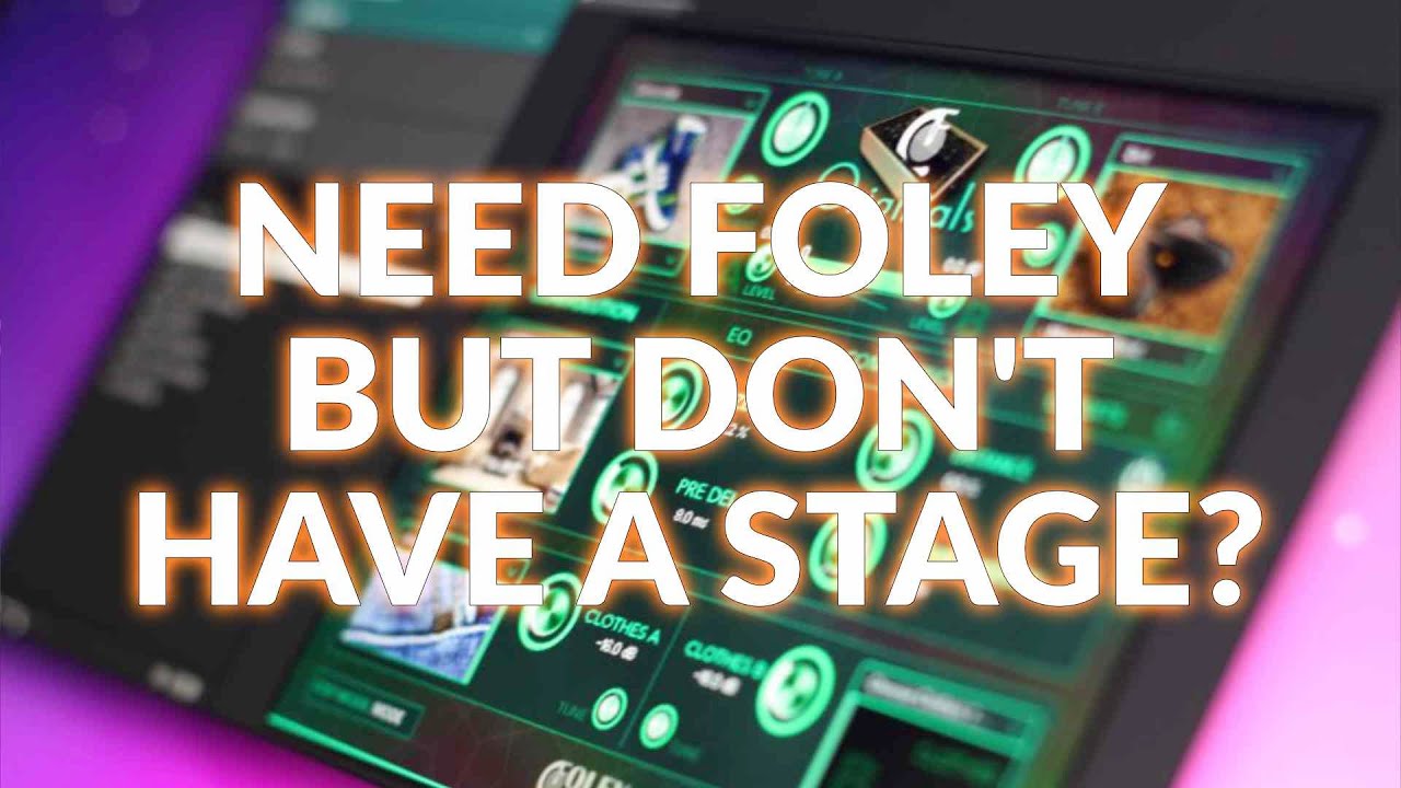 Need Foley But Don't Have Access To A Foley Stage? This May Be The Answer