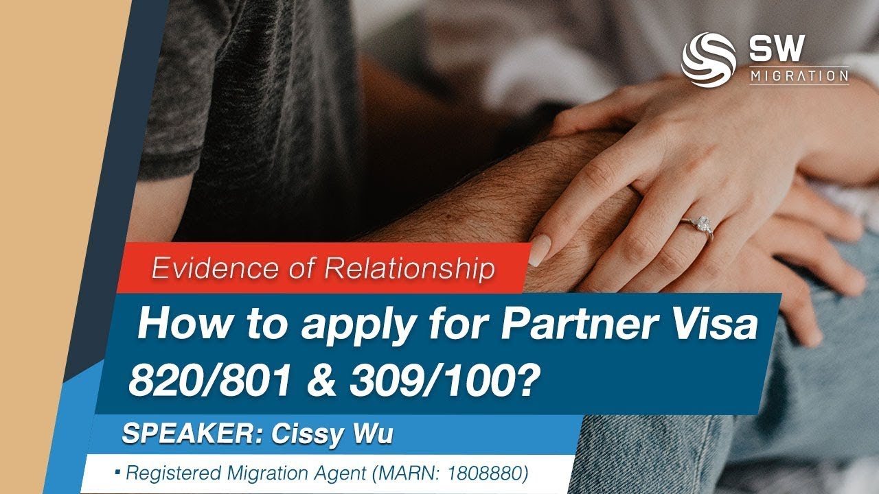 How To Apply For Partner Visa? 820/801 & 309/100