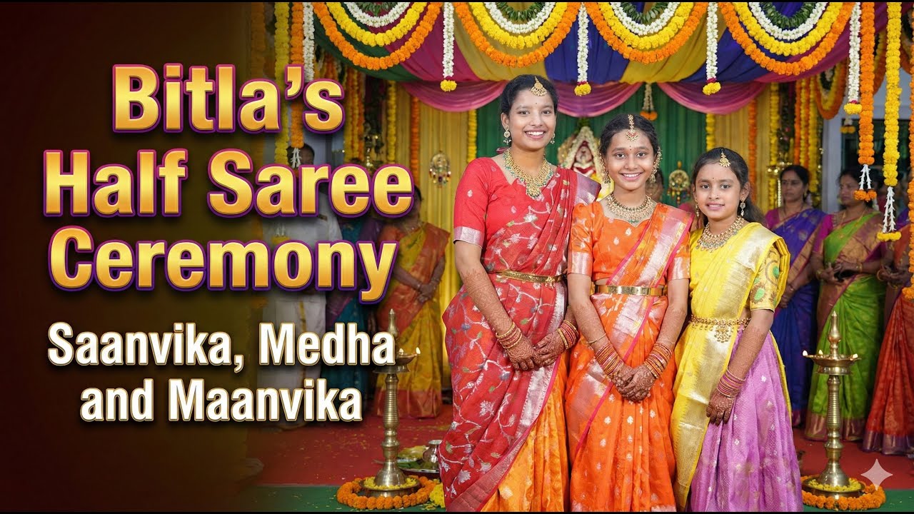 Bitla's Half Saree Ceremony