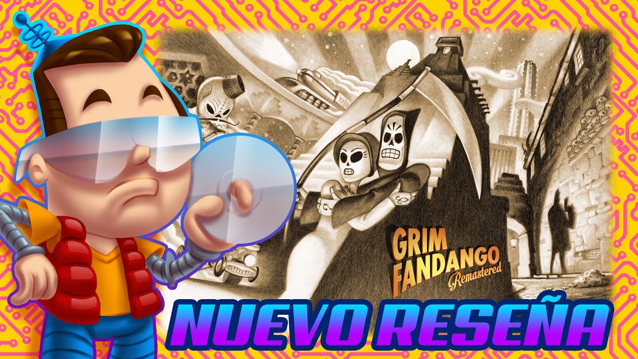 Grim Fandango Remastered: Nuevo Reseña