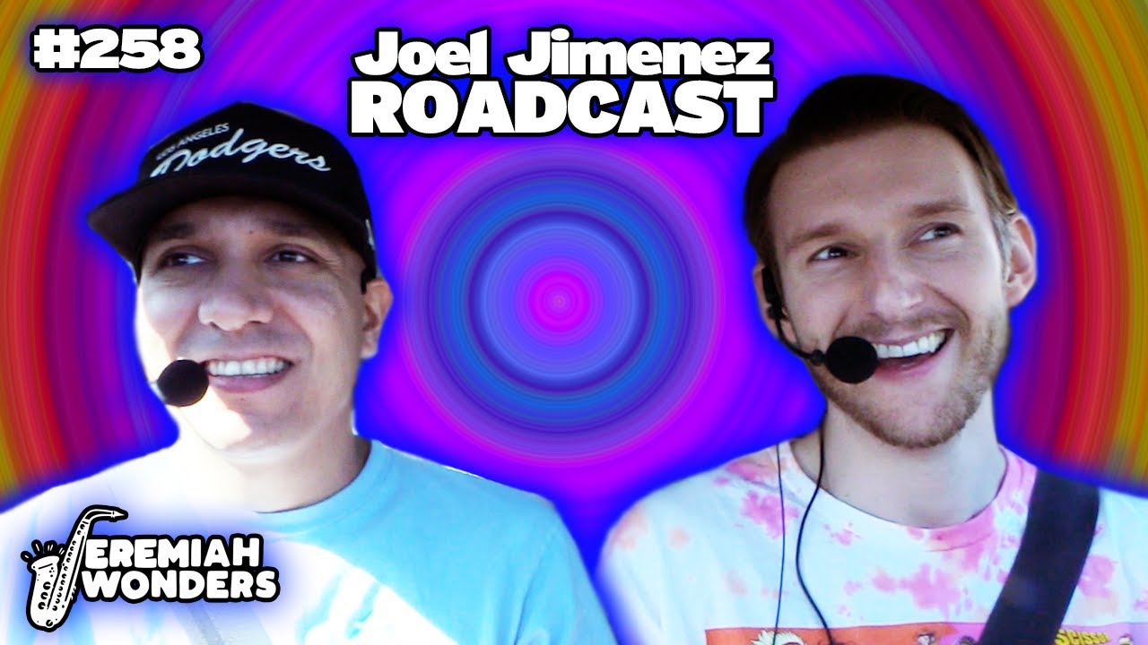Joel Jimenez (Kill Tony) ROADCAST | Jeremiah Wonders Ep 258