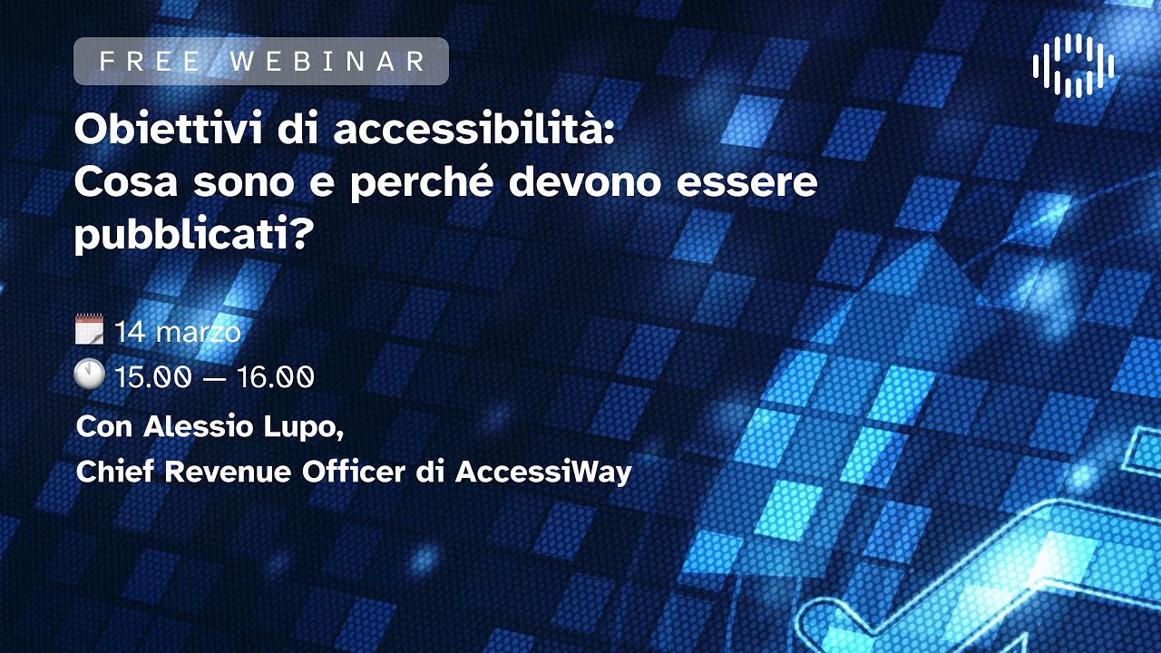 IT - Obiettivi di Accessibilità: cosa sono e perché devono essere pubblicati