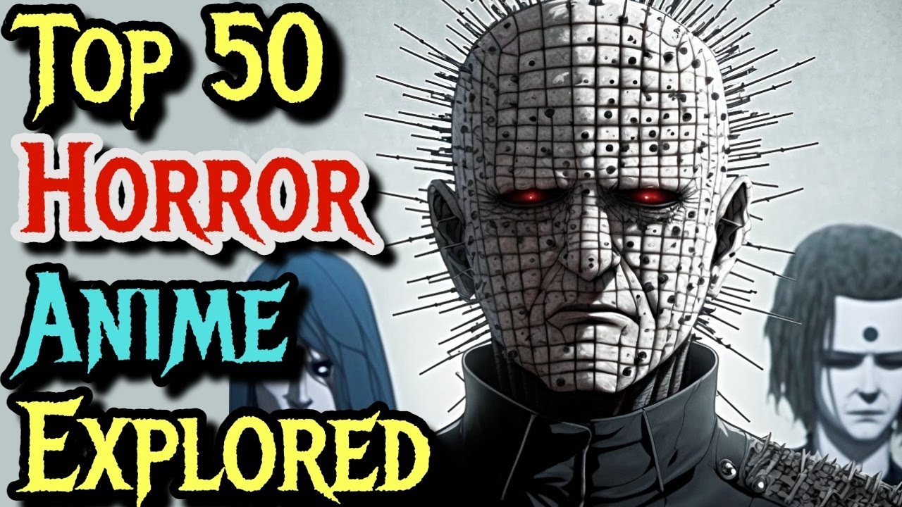 Top 50 Horror Anime Of All Time - Explored
