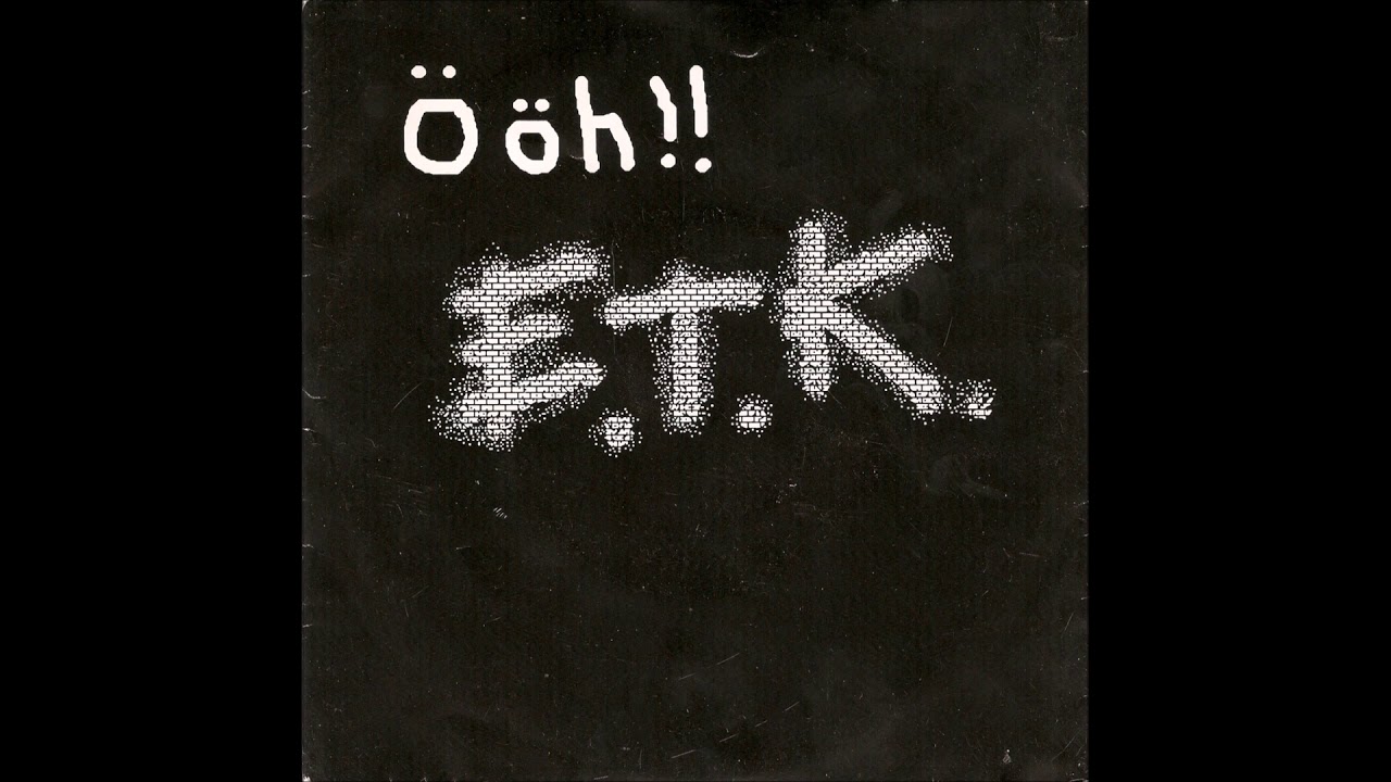 E.T.K.  ‎–  Ööh!!  (FULL 7´´1989)
