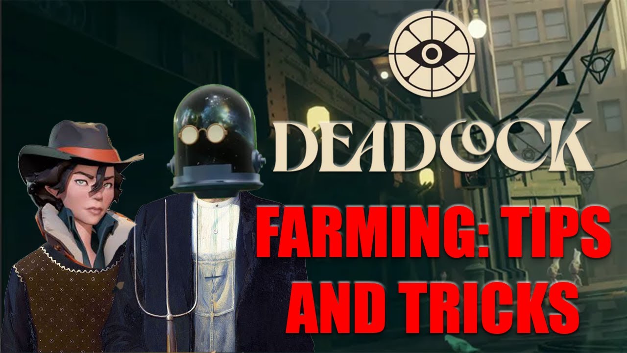 Some Deadlock Farming Tech you don't know