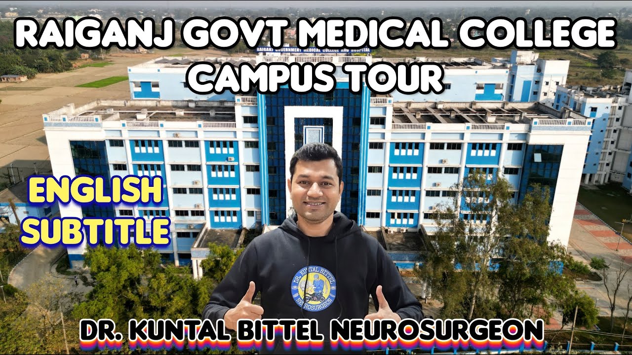 Raiganj Govt Medical College Campus Tour | Raiganj Medical College | Hostel Tour | RGMCH