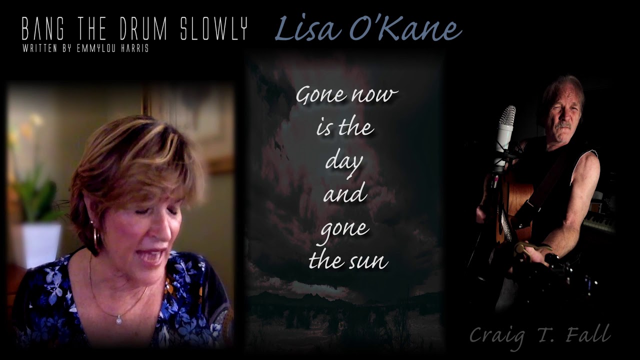 Bang The Drum Slowly ~ Lisa O'Kane & Craig T. Fall