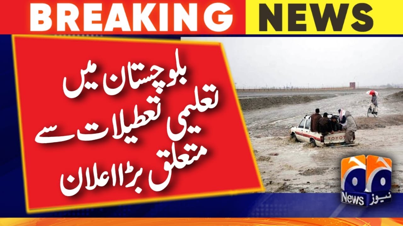 Schools to remain closed in Balochistan amid severe floods
