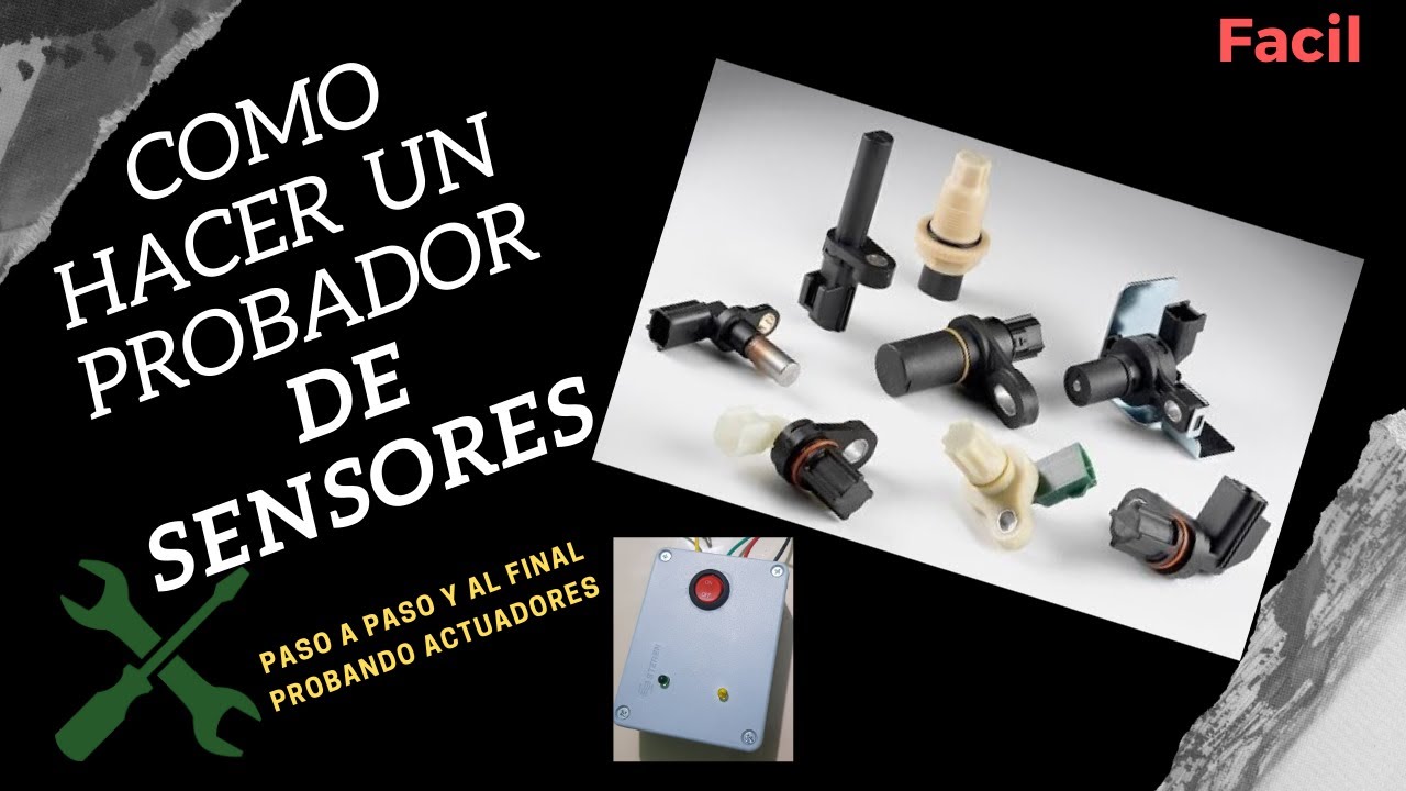 Como Hacer Probador de sensores automotrices (paso a paso)