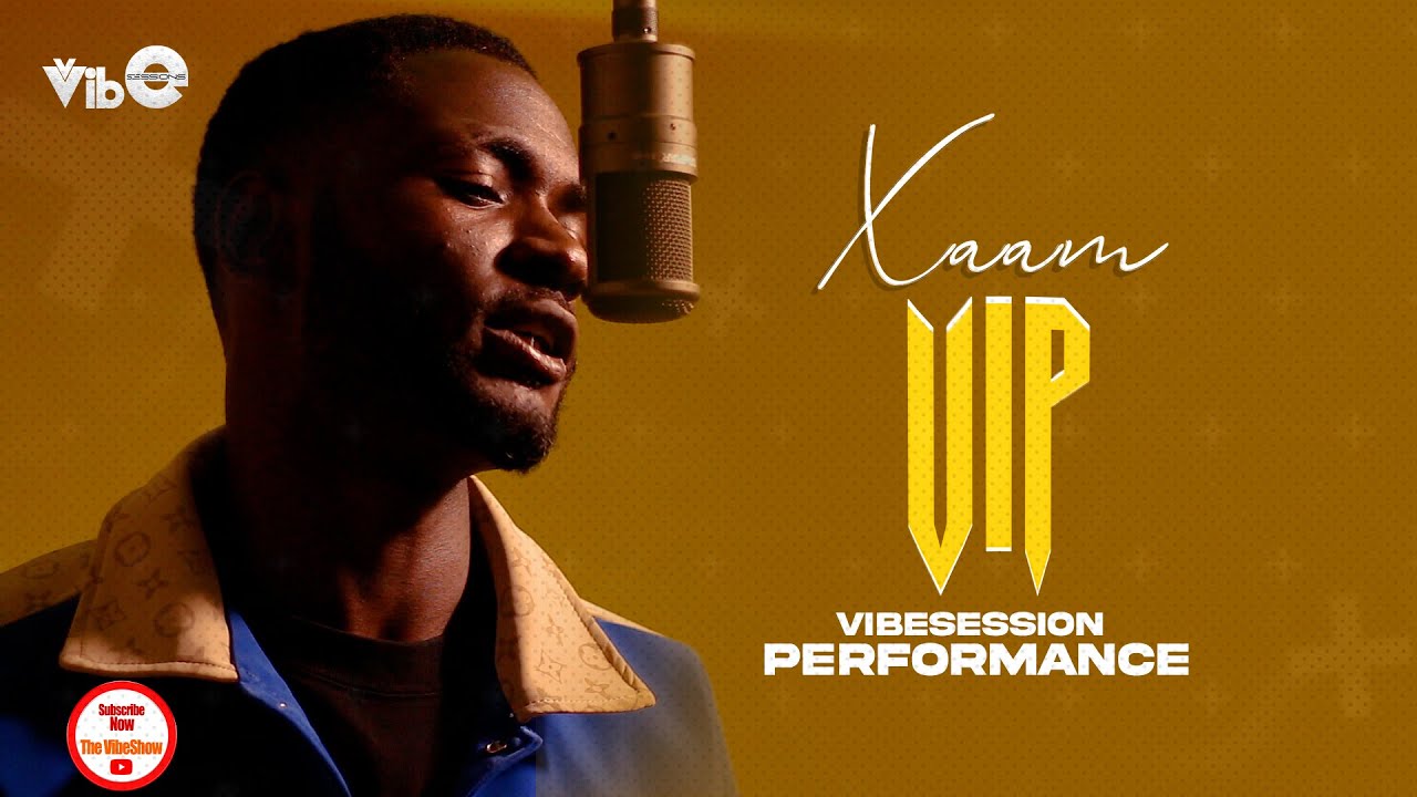 Xaam - VIP // VibeSessions