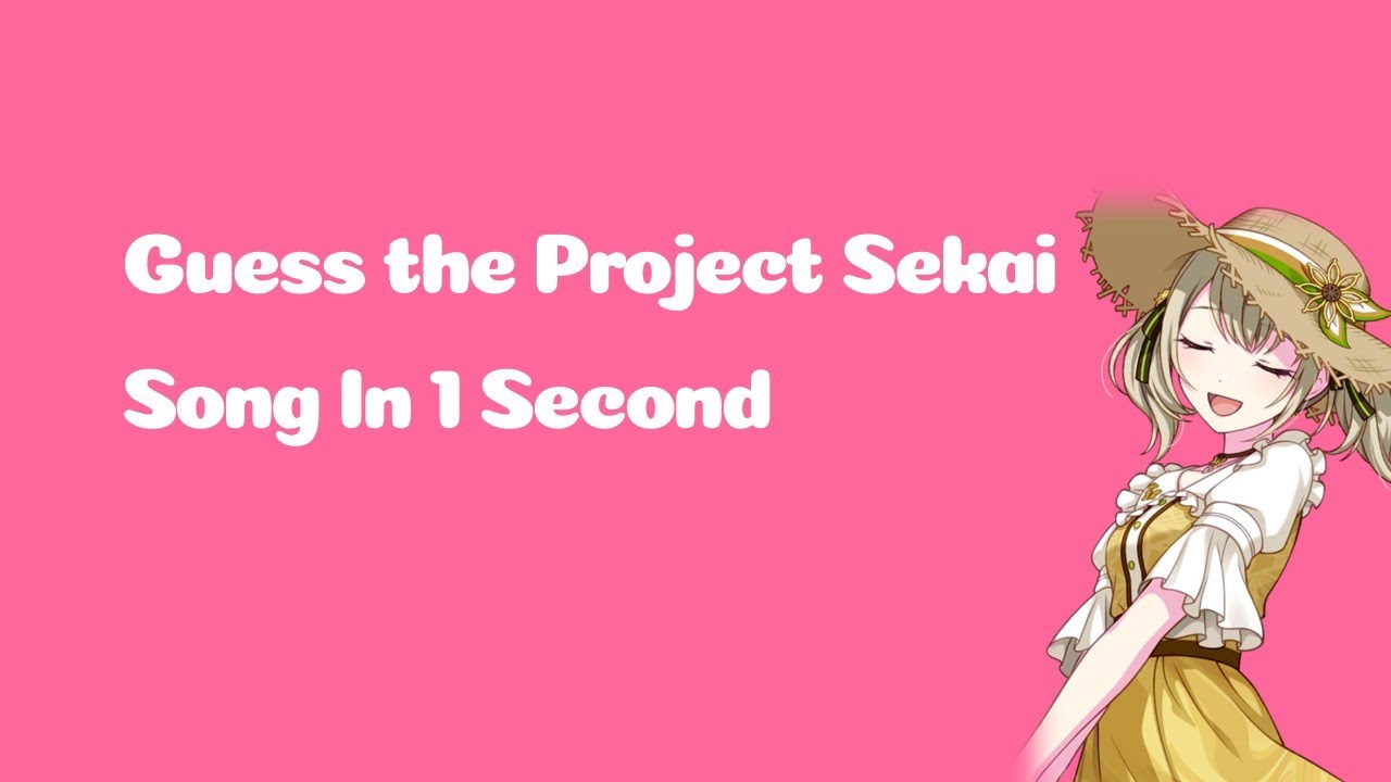 Guess the Project Sekai Song☆彡