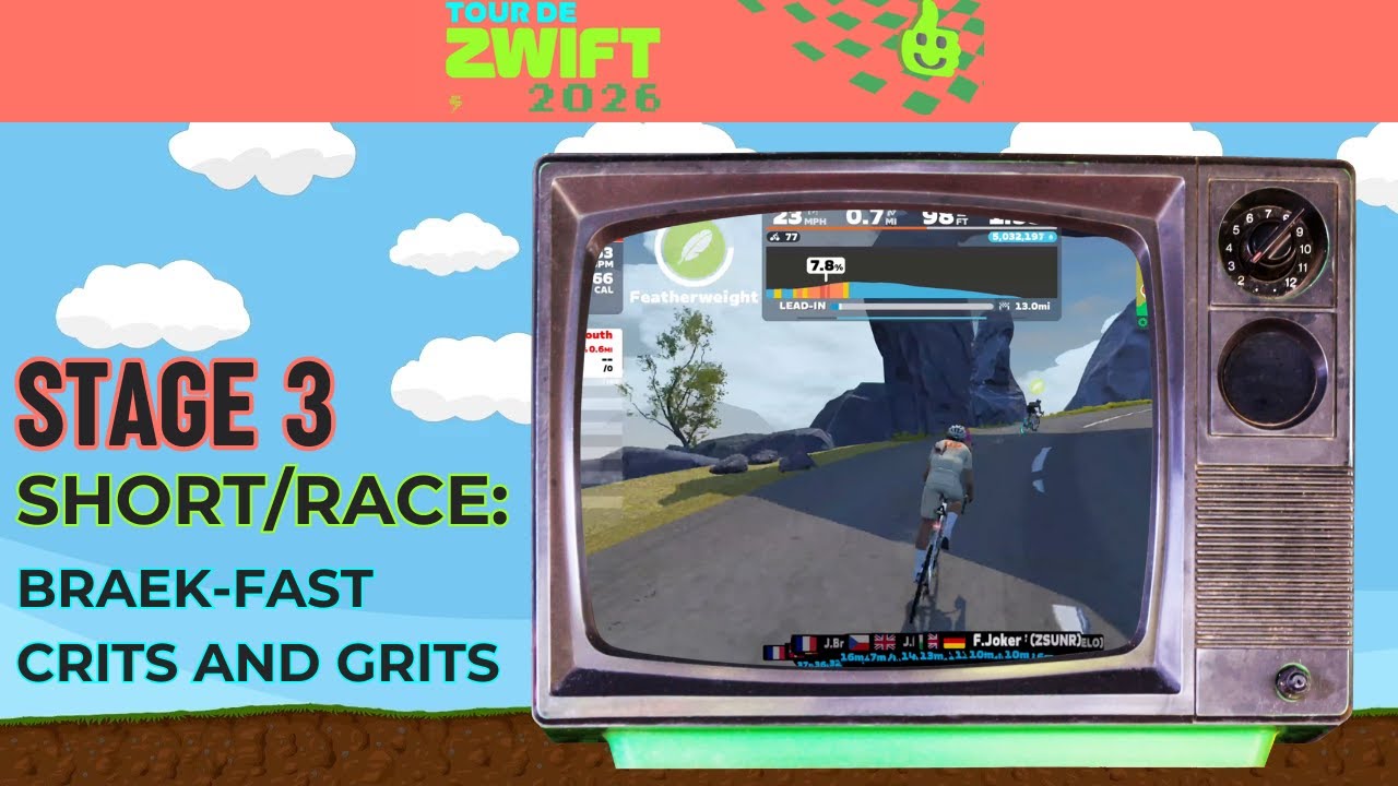 Tour de Zwift 2026: Stage 3 Race/Short  - BRAEk-fast Crits and Grits