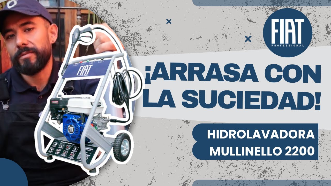 💦 Potencia TOTAL | Conoce la Hidrolavadora FIAT Mullinello 2200