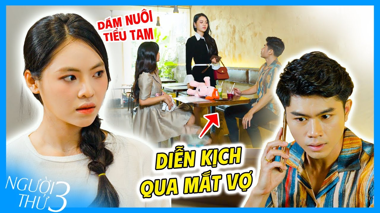 Lén Nuôi Tiểu Tam 