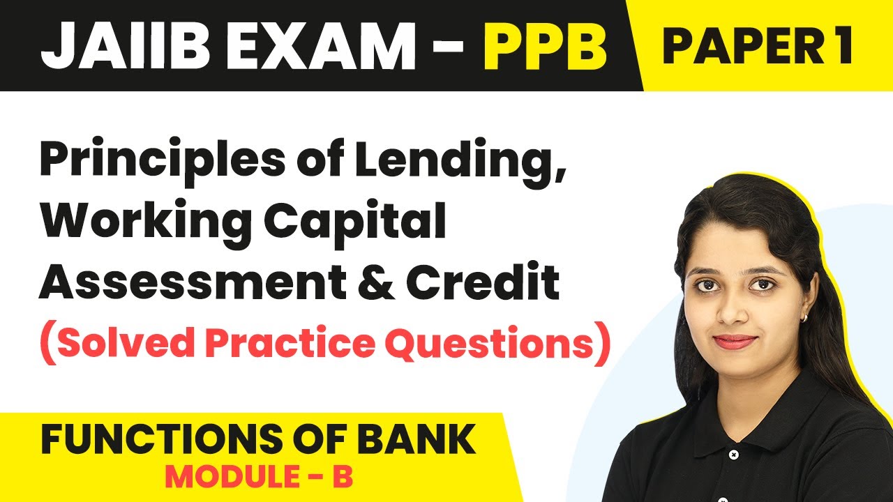 Principles of Lending, Working Capital Assessment & Credit (Solved Practice Questions) | JAIIB | PPB