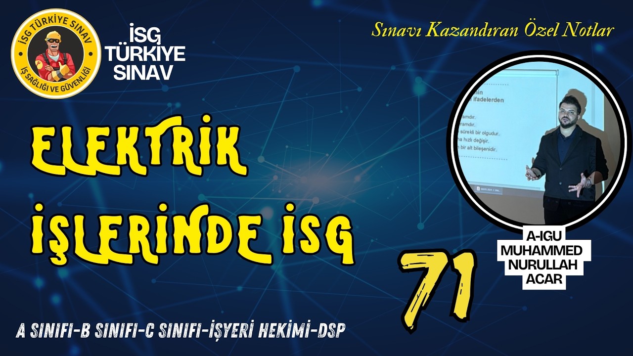 55. Konu: Elektrik İşlerinde İSG (2025 aralık dönemi isg sınavları)
