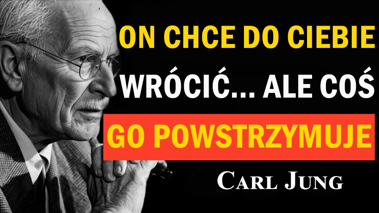 Ta osoba chce do ciebie wrócić… ale coś ją powstrzymuje | Carl Jung