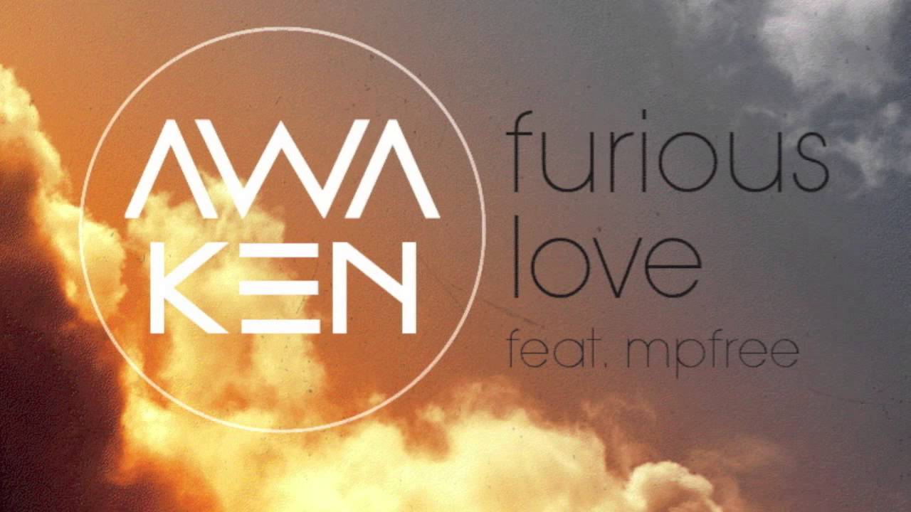 Awaken feat. MPFree - Furious Love