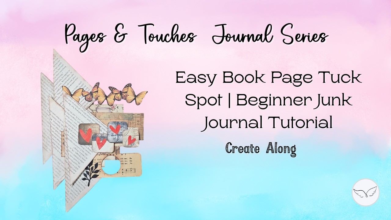 Easy Book Page Tuck Spot | Beginner Junk Journal Tutorial / Pages & Touches Episode