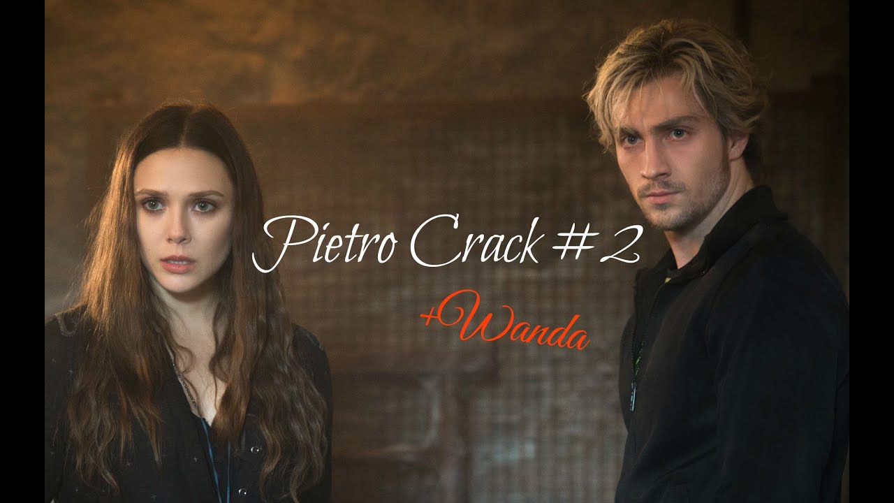 ▶Pietro » Crack! #2 +Wanda