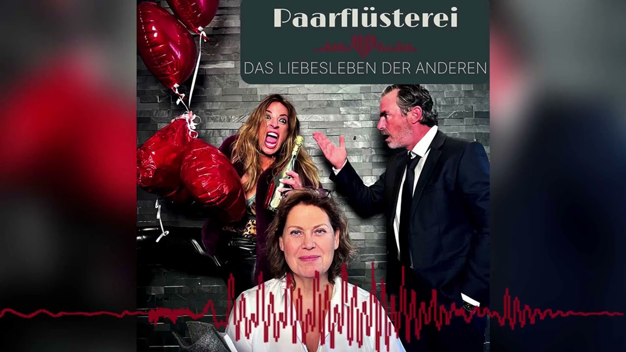 105 die Wahrheit nach 2 Jahrzehnten - Die Paarflüsterei - das Liebesleben der Anderen