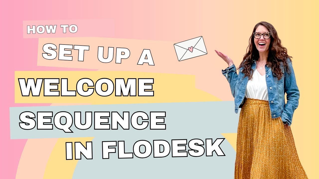 How to Set Up a Welcome Sequence in Flodesk