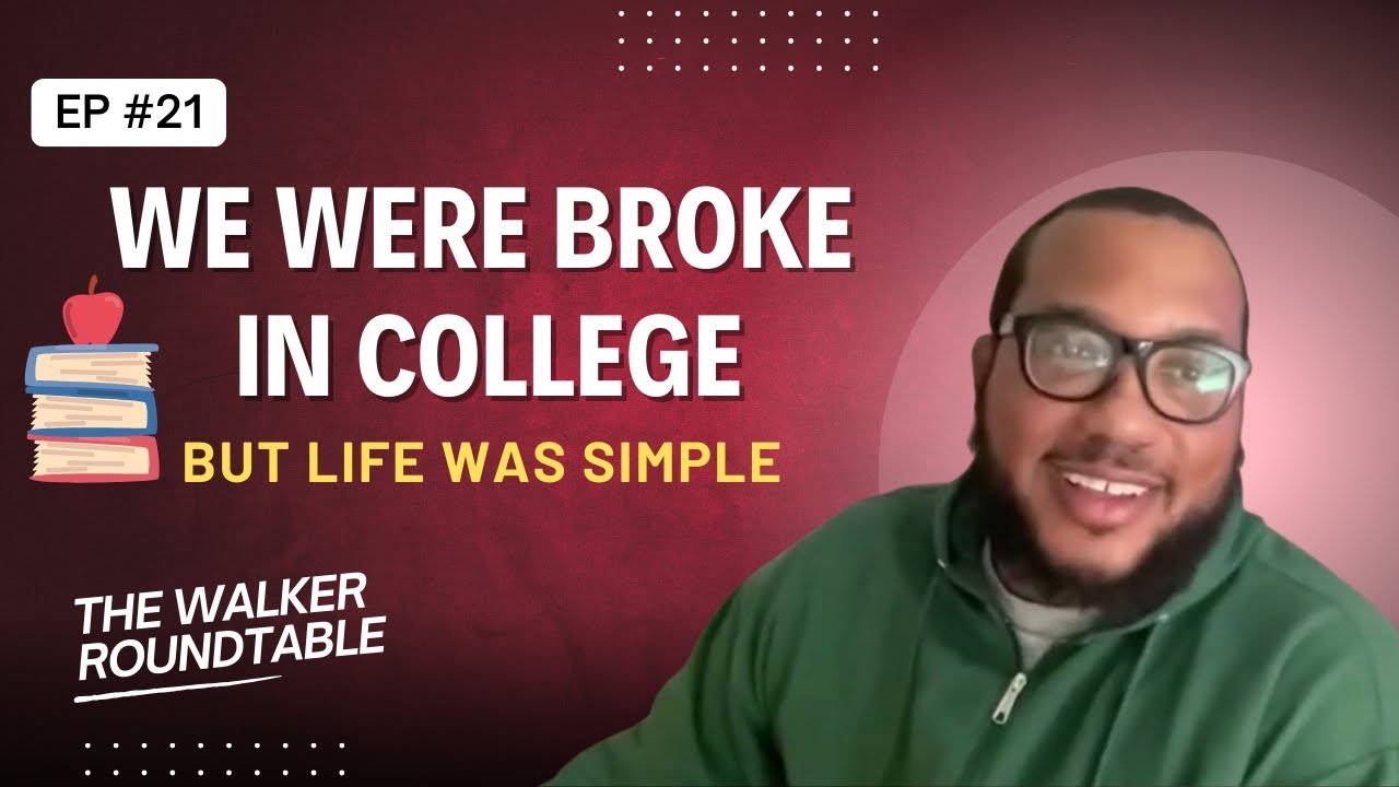 #21 We Were Broke In College… But Life Was Simple