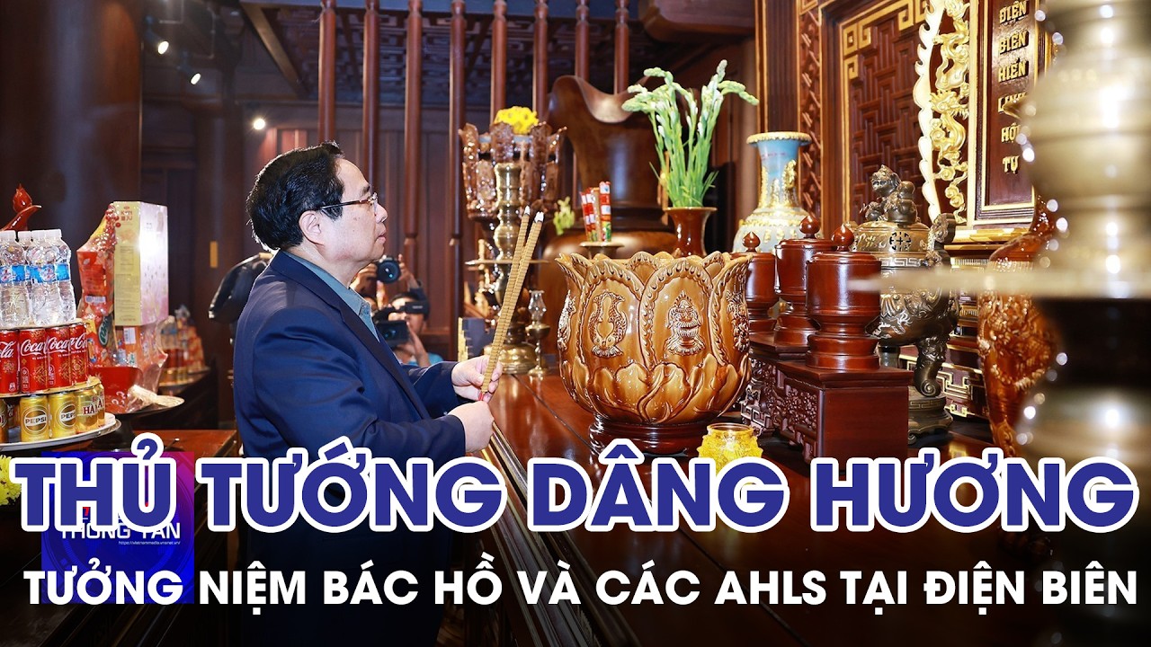 Tri ân Chủ tịch Hồ Chí Minh và các Anh hùng, liệt sĩ tại Điện Biên | Tin nhanh Thông tấn