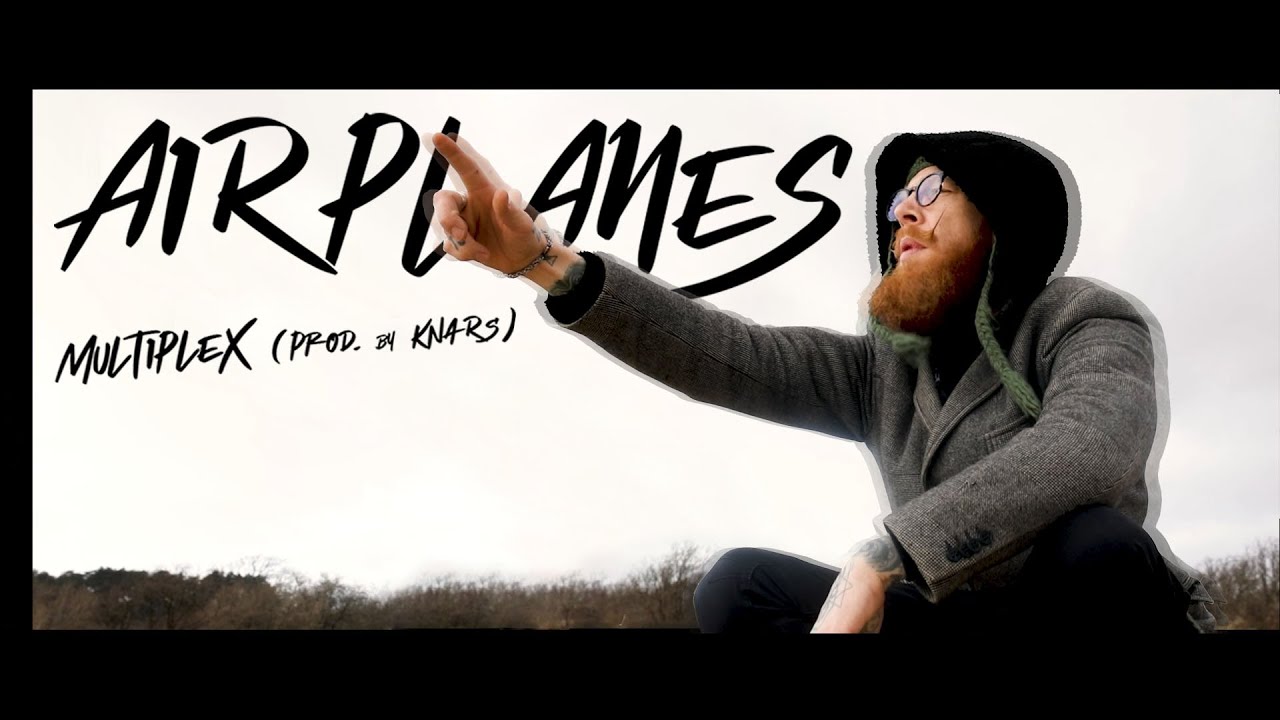 Airplanes - Multiplex (prod by KNARS)