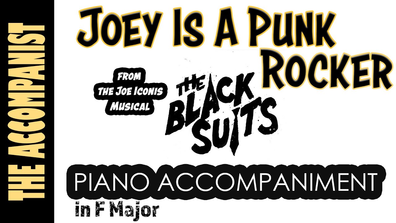 Joey Is A Punk Rocker (from The Black Suits) | Piano Accompaniment in F [Karaoke Lyrics in CC]