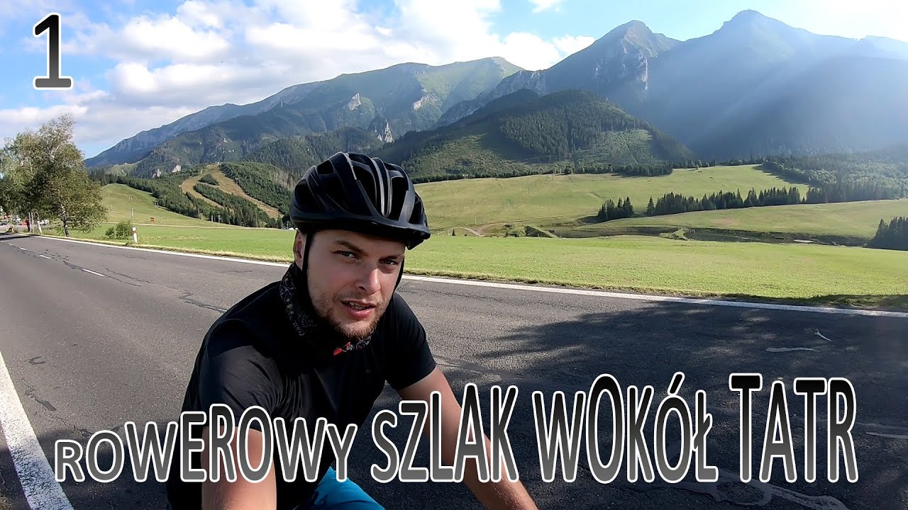 Rowerem Wokół Tatr i Velo Dunajec (1/4) - Skrót Wyprawy